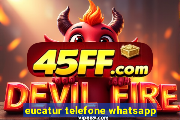 eucatur telefone whatsapp